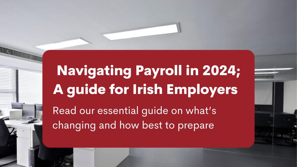 Navigating Payroll In 2024 A Guide For Irish Employers Ormsby Rhodes   Introduction Of Employee Payments Reporting By Revenue 1024x576 